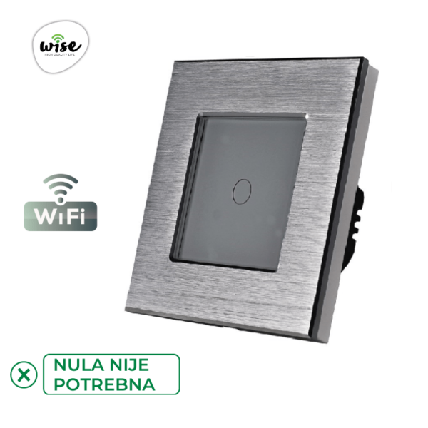 Wise pametni prekidač SLW – nije potrebna „nula“ žica – 1 taster – aluminijumski panel